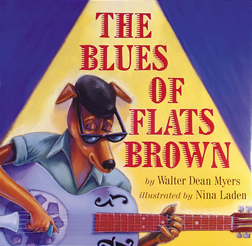 “The Blues of Flats Brown” written by Walter Dean Myers, illustrated by Nina Laden